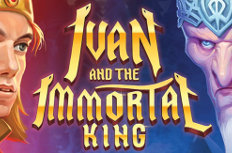 Ivan and the Immortal King Video Slot