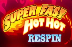Super Fast Hot Hot Respins Video Slot